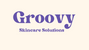 Groovy Skincare Solutions